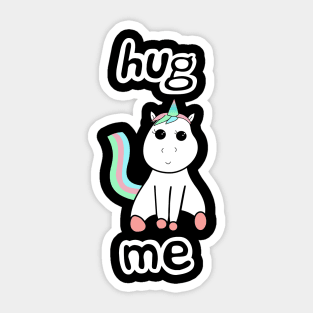 Hug Me Unicorn Sticker